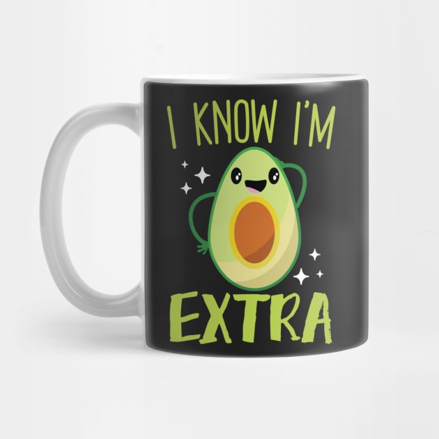 I Know I'm Extra by Eugenex